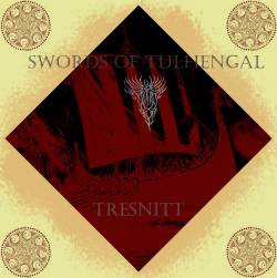 Swords Of Tulhengal : Tresnitt